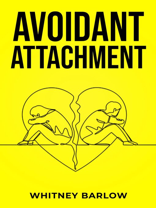 Title details for AVOIDANT ATTACHMENT by Whitney Barlow - Available